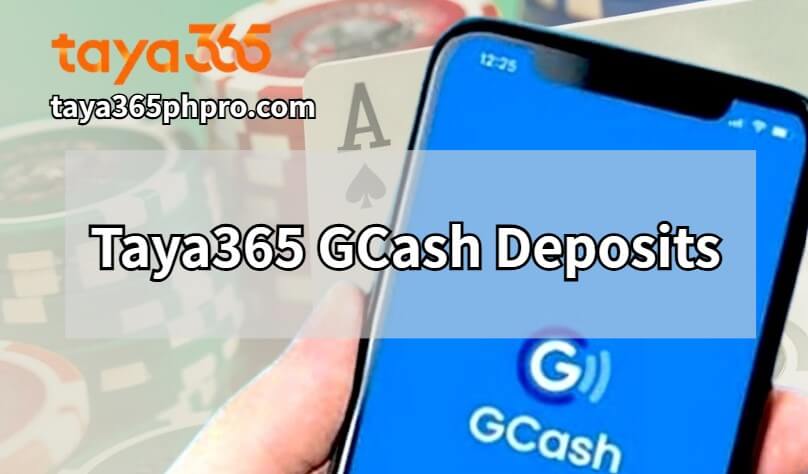 Taya365 GCash Deposits
