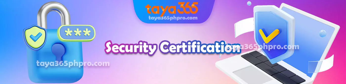 Taya365 Security Certification