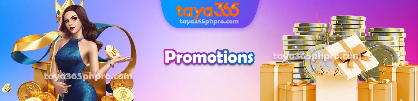 Taya365 Promotions & Bonuses