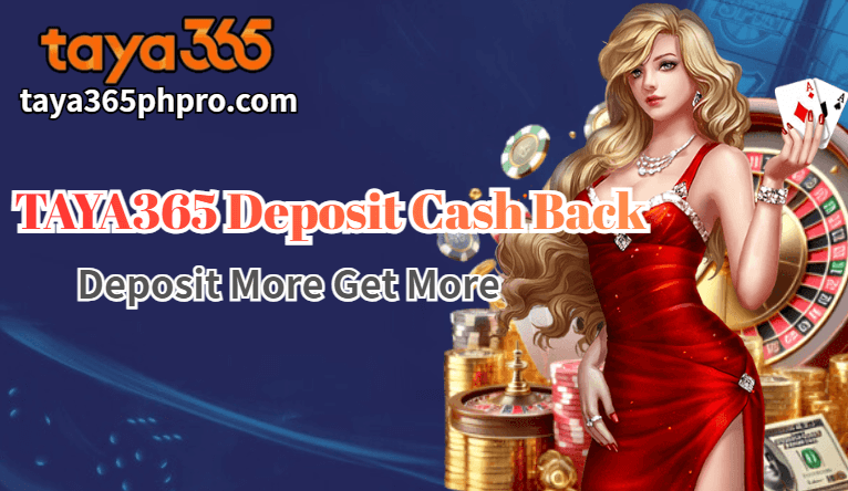 taya365 deposit cash back